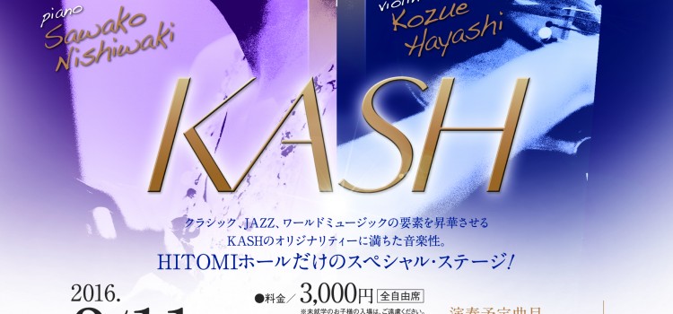 3/11 Kash @ メニコンHITOMIホール